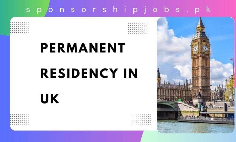 Permanent Residency in UK