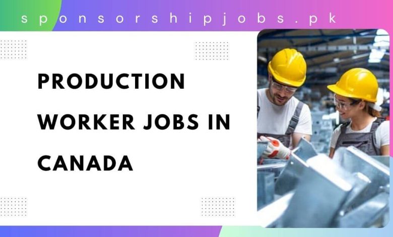 Production Worker Jobs in Canada