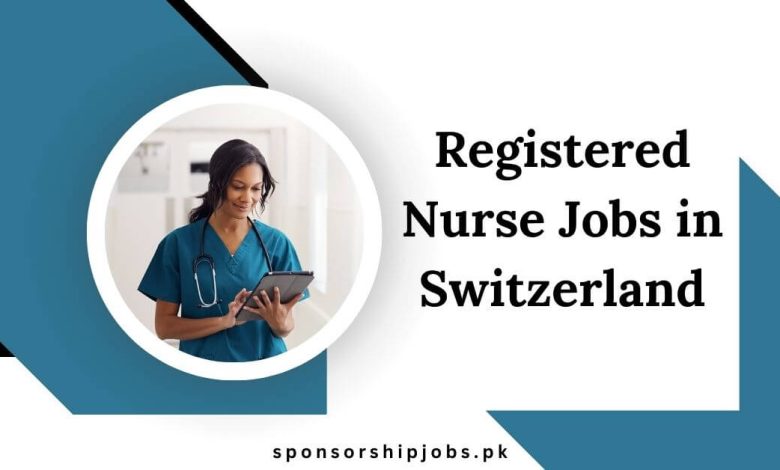 Registered Nurse Jobs in Switzerland