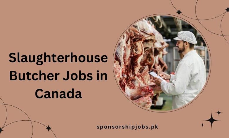 Slaughterhouse Butcher Jobs in Canada