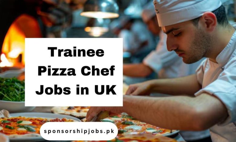 Trainee Pizza Chef Jobs in UK