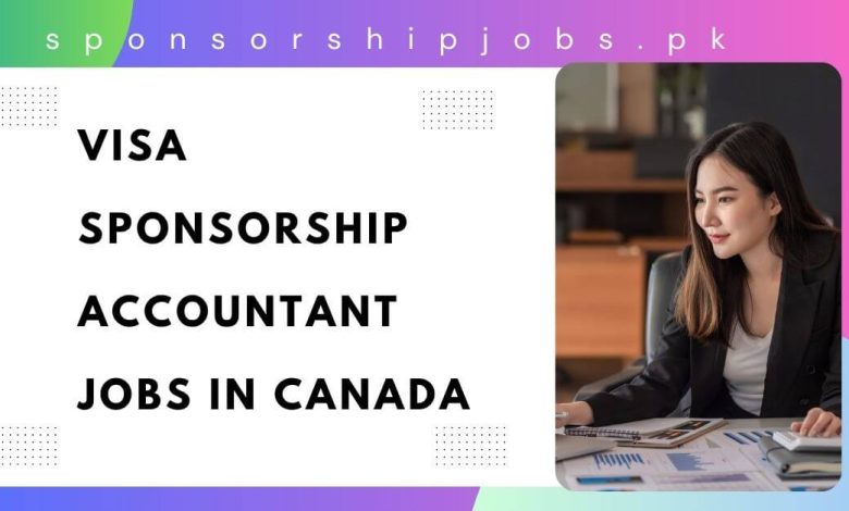 Visa Sponsorship Accountant Jobs in Canada