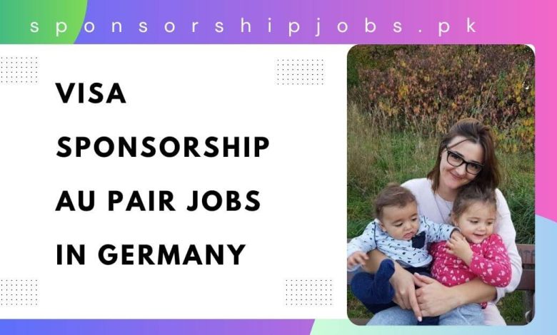 Visa Sponsorship Au Pair Jobs in Germany