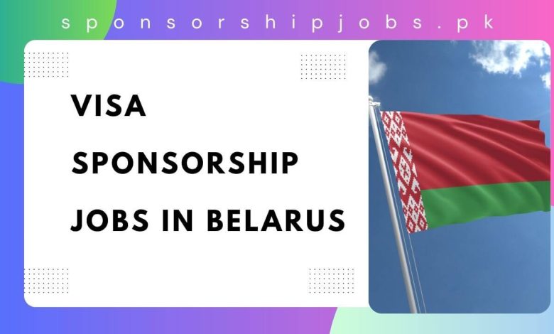 Visa Sponsorship Jobs in Belarus