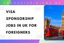 Visa Sponsorship Jobs in UK For Foreigners