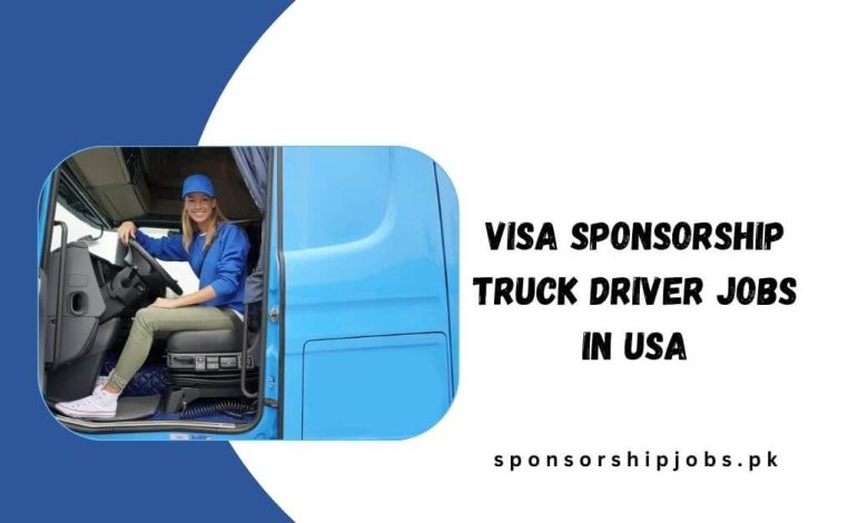 Visa Sponsorship Truck Driver Jobs in USA