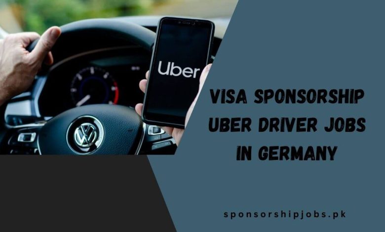 Visa Sponsorship Uber Driver Jobs in Germany