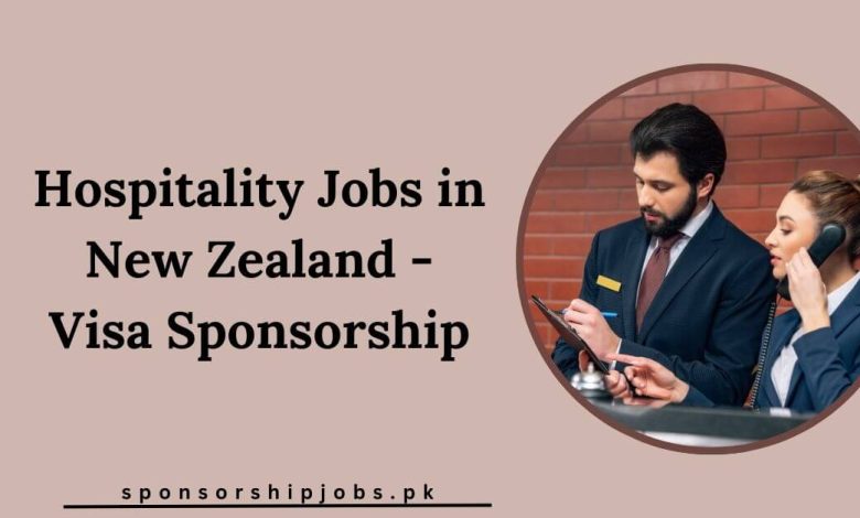 Hospitality Jobs in New Zealand - Visa Sponsorship