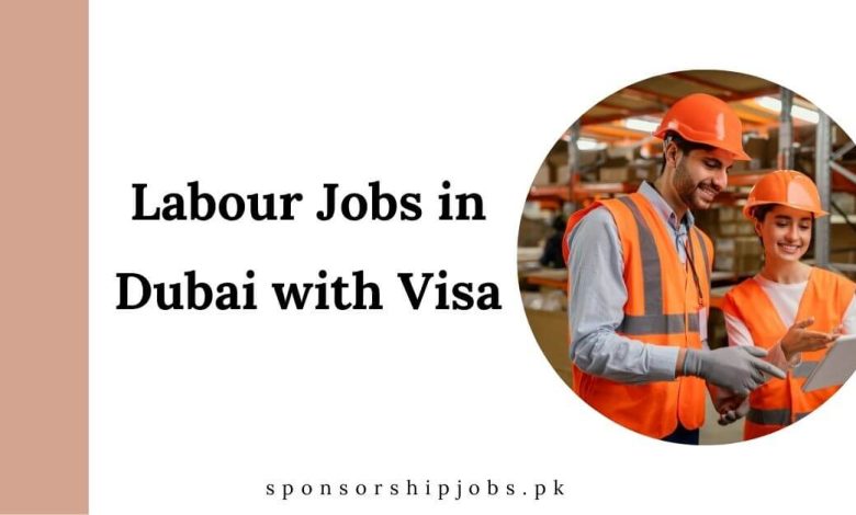 Labour Jobs in Dubai with Visa