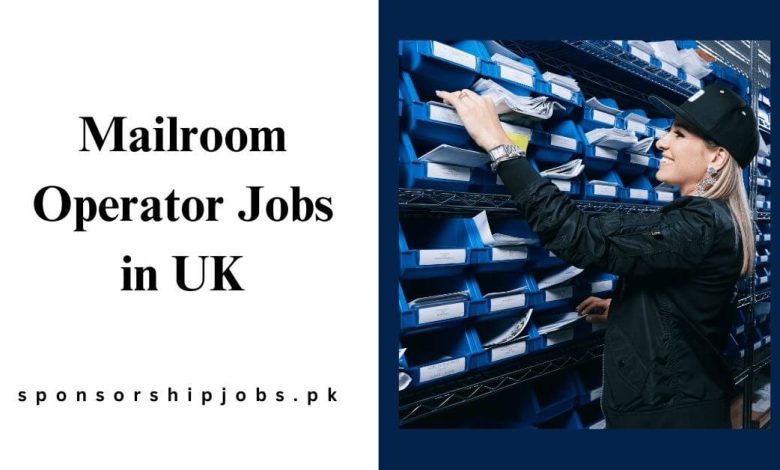 Mailroom Operator Jobs in UK