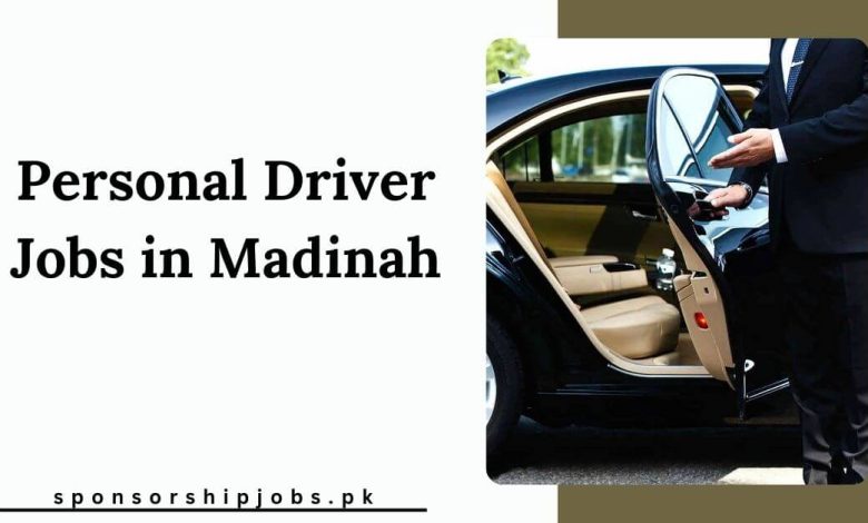 Personal Driver Jobs in Madinah