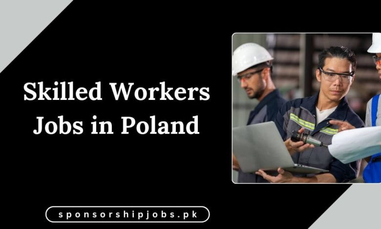 Skilled Workers Jobs in Poland