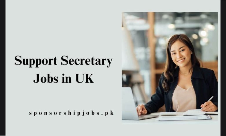 Support Secretary Jobs in UK