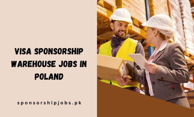 Visa Sponsorship Warehouse Jobs in Poland