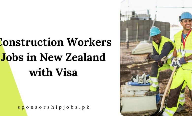 Construction Workers Jobs in New Zealand with Visa