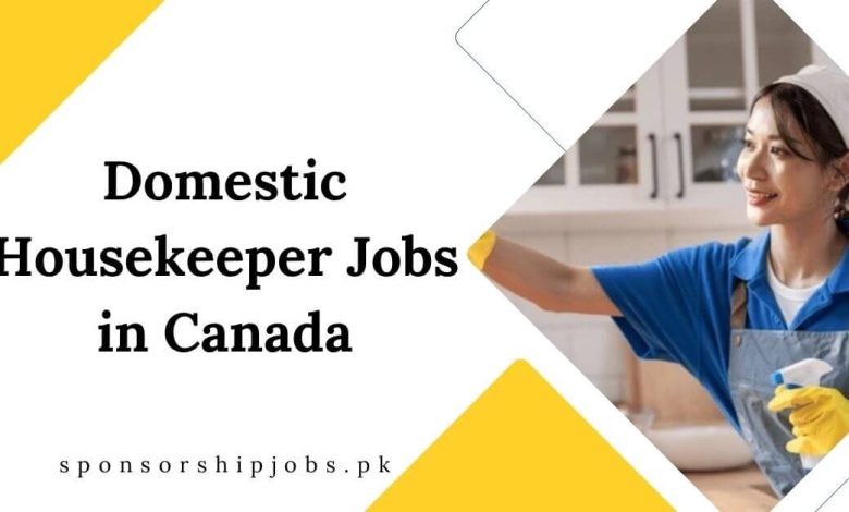 Domestic Housekeeper Jobs in Canada