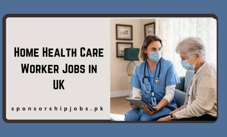 Home Health Care Worker Jobs in UK