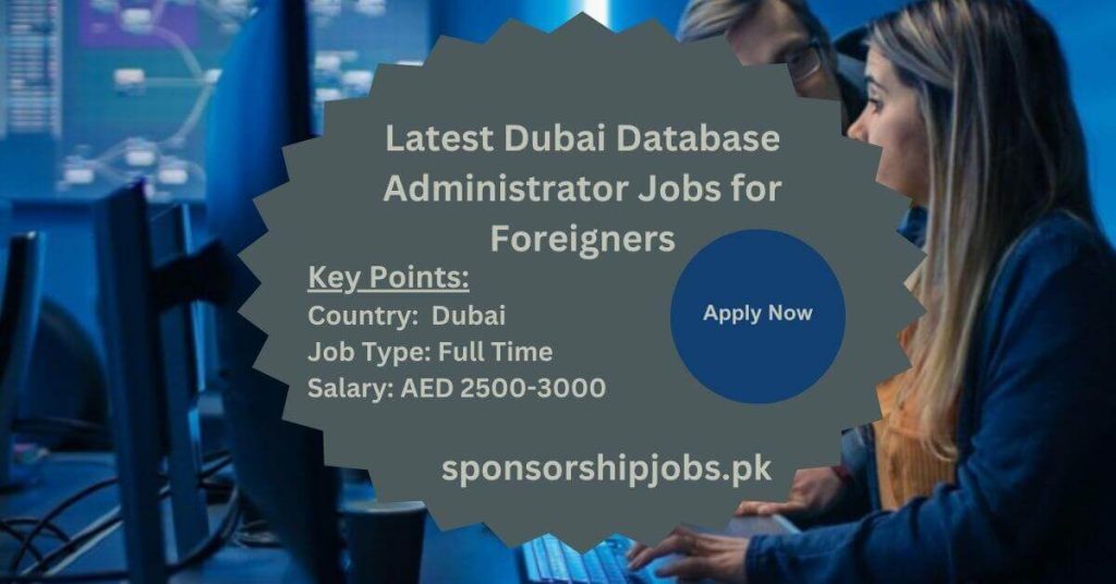 Latest Dubai Database Administrator Jobs for Foreigners