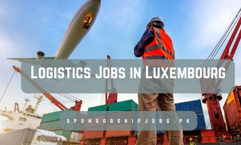 Logistics Jobs in Luxembourg