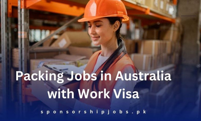 Packing Jobs in Australia with Work Visa