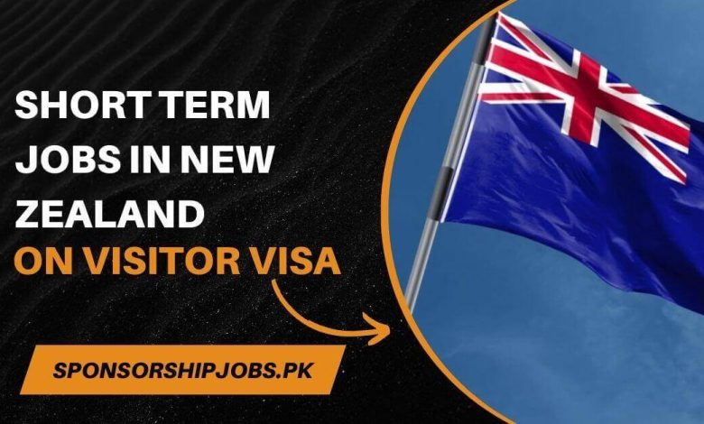 Short Term Jobs in New Zealand on Visitor Visa