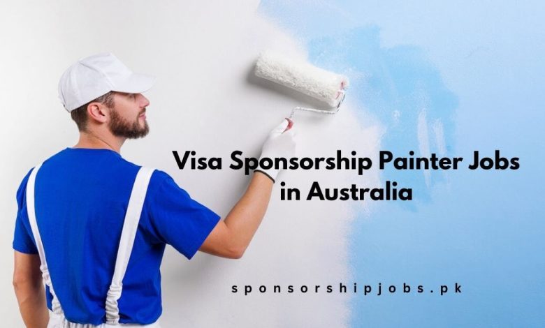 Visa Sponsorship Painter Jobs in Australia