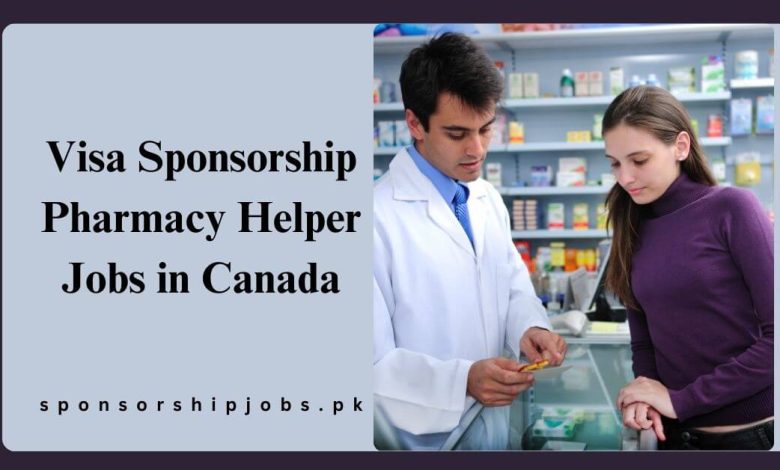 Visa Sponsorship Pharmacy Helper Jobs in Canada