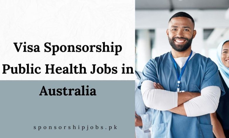 Visa Sponsorship Public Health Jobs in Australia