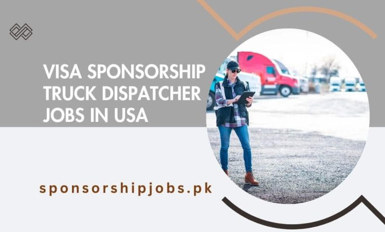 Visa Sponsorship Truck Dispatcher Jobs in USA