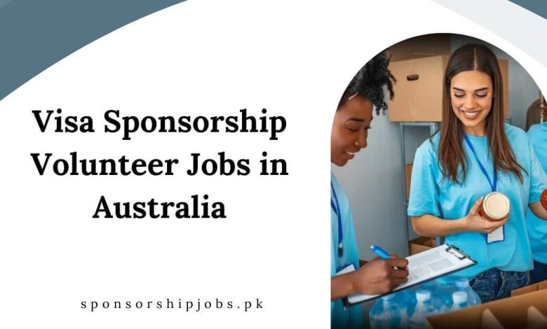 Visa Sponsorship Volunteer Jobs in Australia