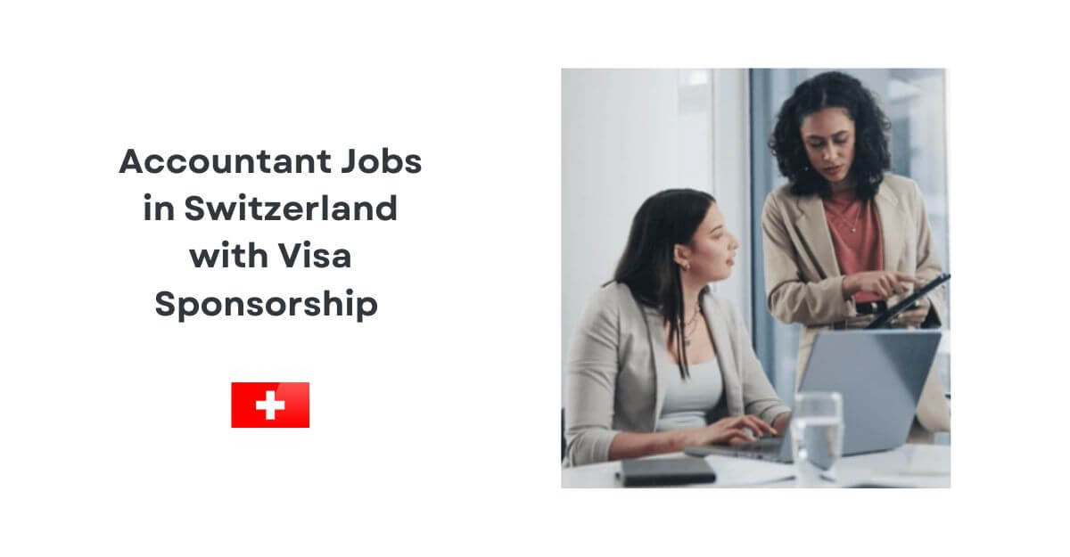 Accountant Jobs in Switzerland with Visa Sponsorship