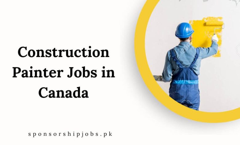 Construction Painter Jobs in Canada