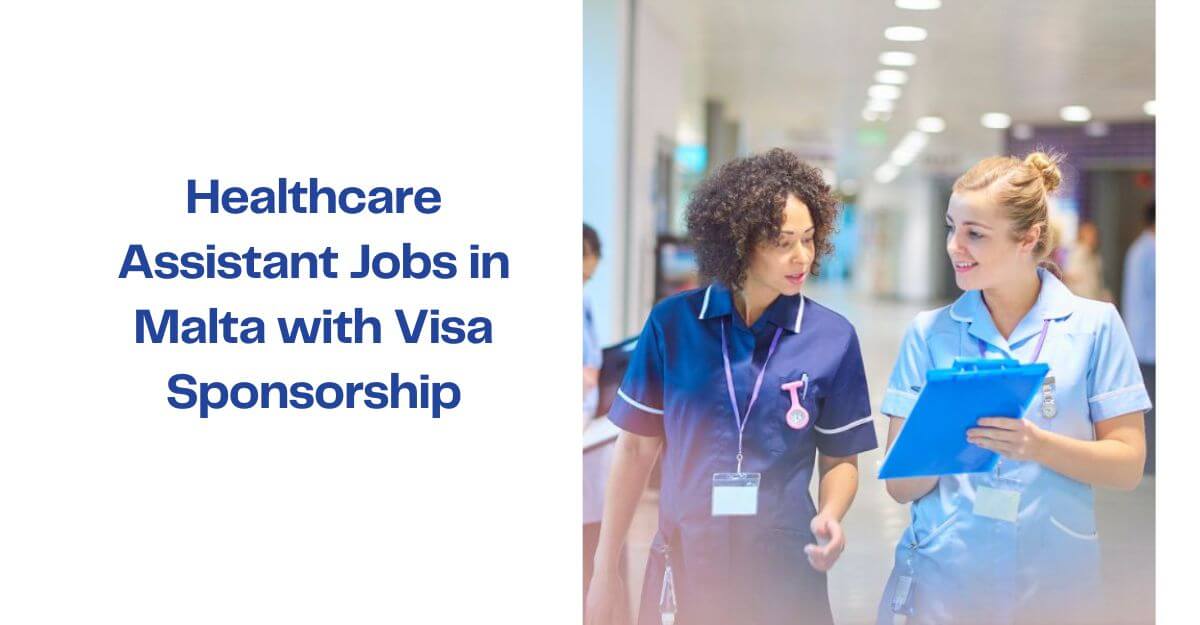 Healthcare Assistant Jobs in Malta with Visa Sponsorship