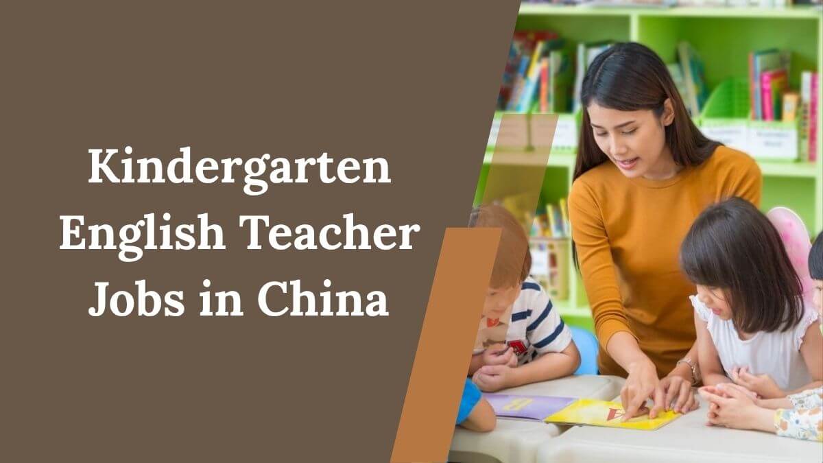 Kindergarten English Teacher Jobs in China