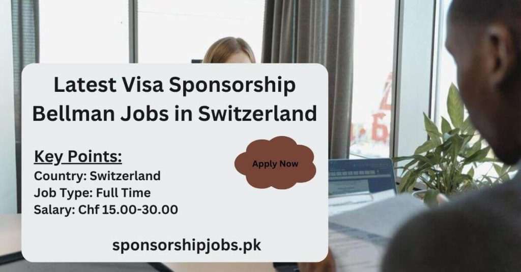 Latest Visa Sponsorship Bellman Jobs in Switzerland