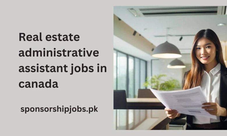 Real estate administrative assistant jobs in canada