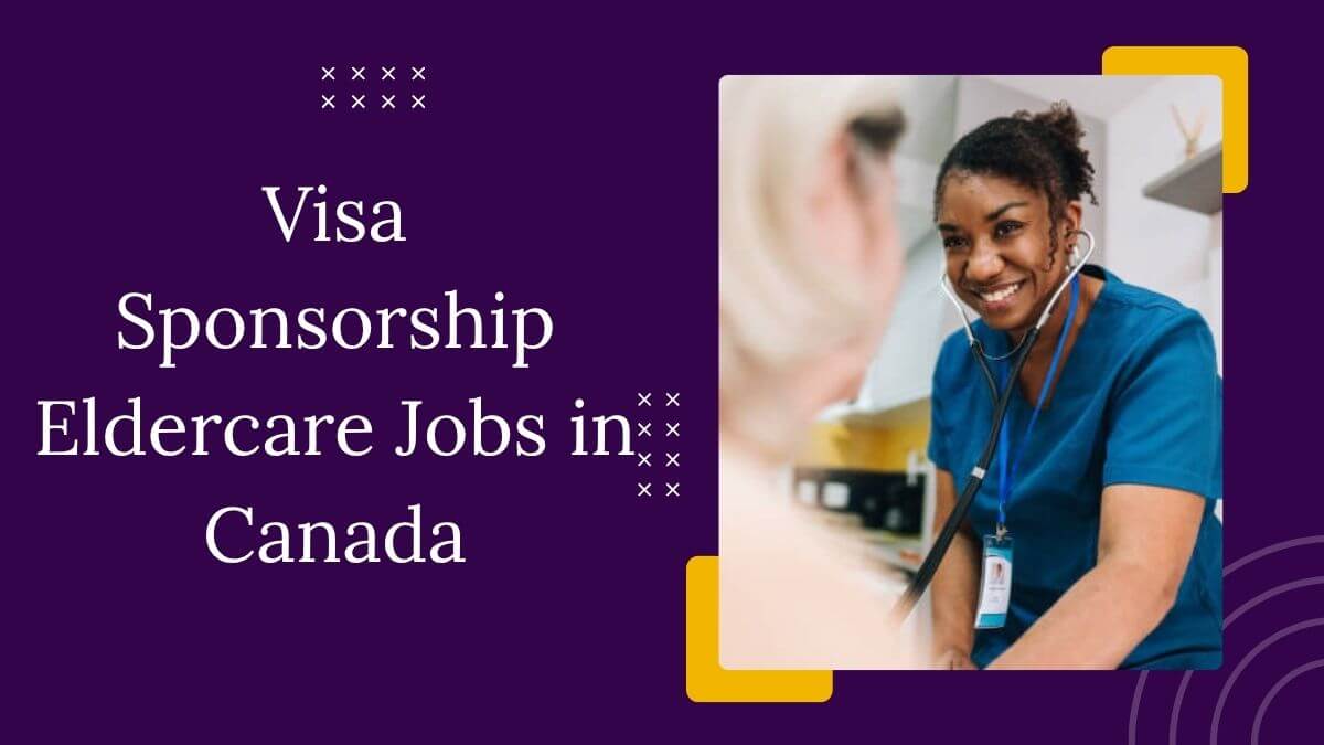 Visa Sponsorship Eldercare Jobs in Canada