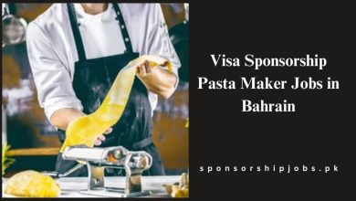 Visa Sponsorship Pasta Maker Jobs in Bahrain