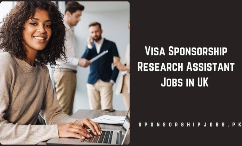 Visa Sponsorship Research Assistant Jobs in UK