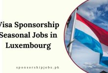 Visa Sponsorship Seasonal Jobs in Luxembourg