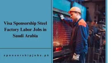 Visa Sponsorship Steel Factory Labor Jobs in Saudi Arabia