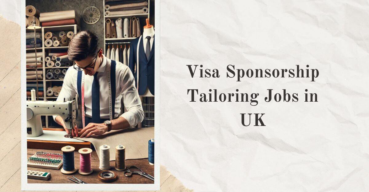 Visa Sponsorship Tailoring Jobs in UK