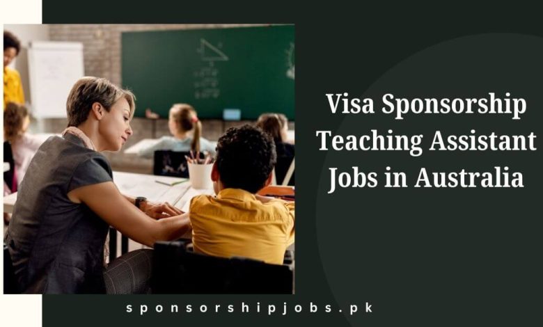 Visa Sponsorship Teaching Assistant Jobs in Australia