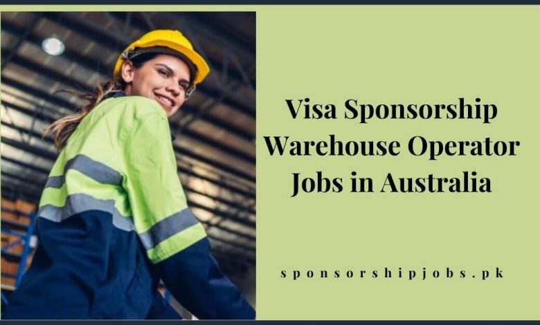 Visa Sponsorship Warehouse Operator Jobs in Australia