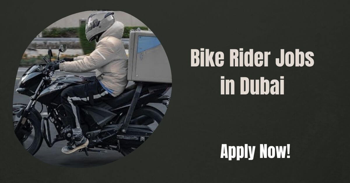 Bike Rider Jobs in Dubai