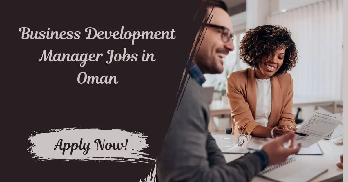 Business Development Manager Jobs in Oman