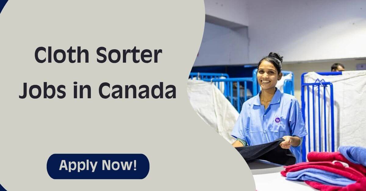 Cloth Sorter Jobs in Canada