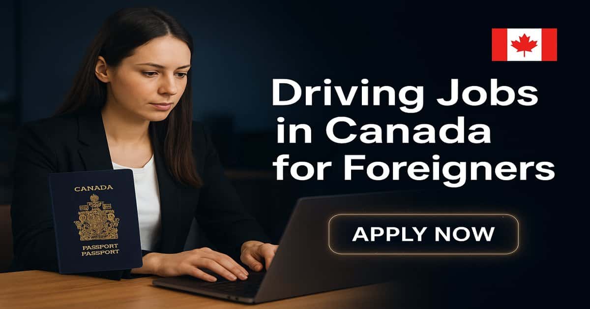 Driving Jobs in Canada for Foreigners