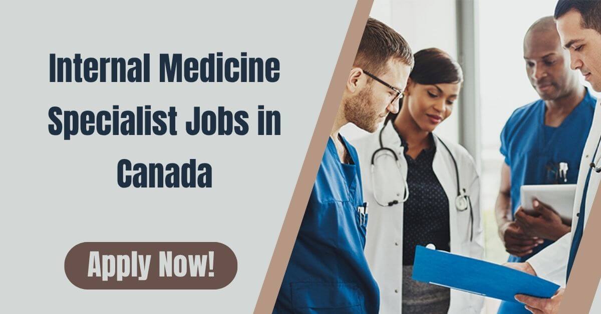 Internal Medicine Specialist Jobs in Canada