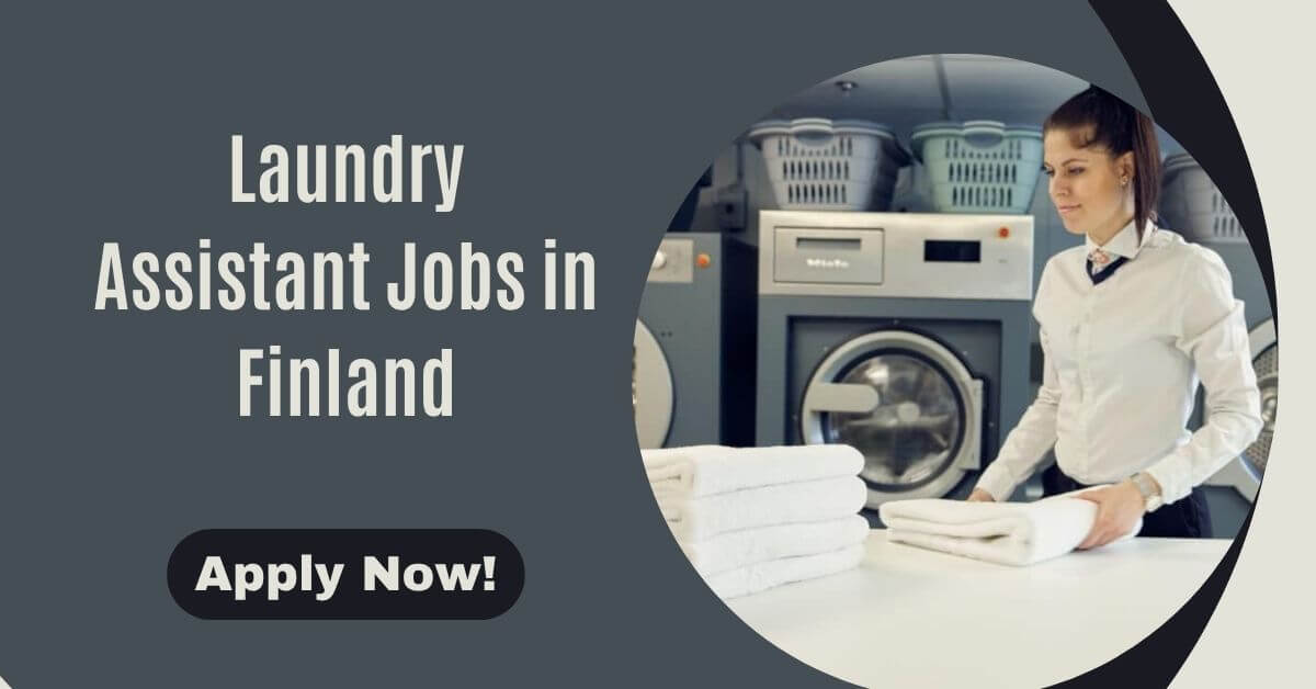 Laundry Assistant Jobs in Finland
